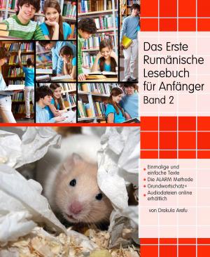 Book cover of Das Erste Rumänische Lesebuch für Anfänger, Band 2