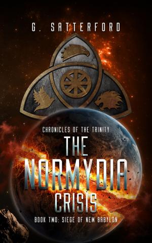 Cover of the book The Normydia Crisis, Book 2: Siege of New Babylon by M.D. Grimm