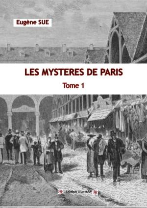Cover of the book LES MYSTERES DE PARIS édition illustrée by EUGENE SUE