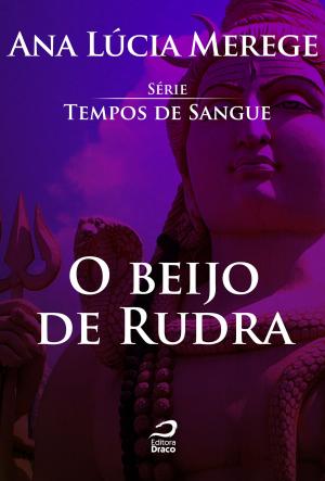 Cover of the book O beijo de Rudra by Uriah Wolf