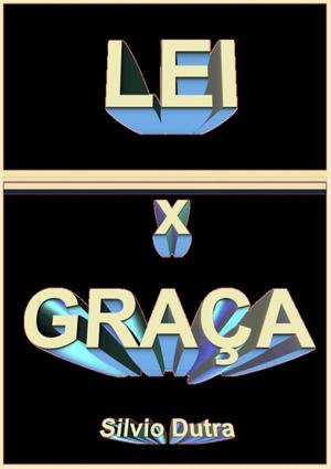 bigCover of the book Lei X GraÇa by 