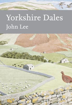 Cover of the book Yorkshire Dales (Collins New Naturalist Library, Book 130) by ML Roberts