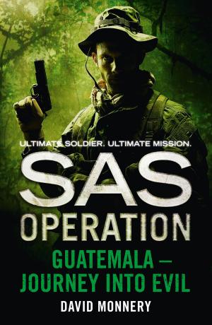 Cover of the book Guatemala – Journey into Evil (SAS Operation) by Joseph Polansky