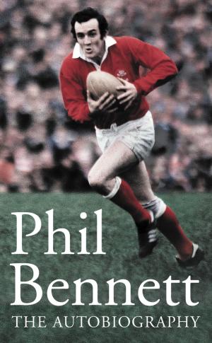 Cover of the book Phil Bennett: The Autobiography by Primula Bond