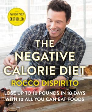 Cover of the book The Negative Calorie Diet by Jessica Murnane