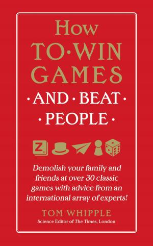 Cover of the book How to Win Games and Beat People by Leonard Maltin