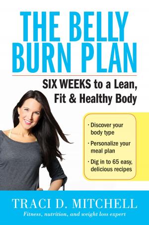 Cover of the book The Belly Burn Plan by Cindi Broaddus, Kimberly Lohman Suiters