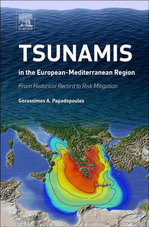 Cover of the book Tsunamis in the European-Mediterranean Region by Andrew S. Ball, Sarvesh Kumar Soni, Volker Gurtler