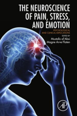 Cover of the book Neuroscience of Pain, Stress, and Emotion by Brian Nesbitt