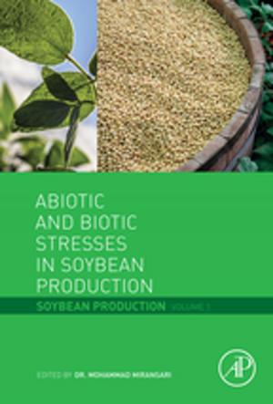 Cover of the book Abiotic and Biotic Stresses in Soybean Production by 