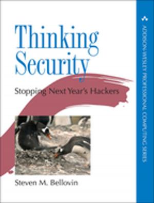 Cover of the book Thinking Security by Wee-Hyong Tok, Rakesh Parida, Matt Masson, Xiaoning Ding
