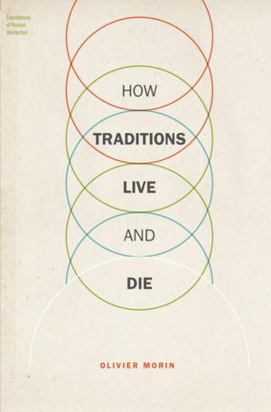 Cover of the book How Traditions Live and Die by Bernard Gert