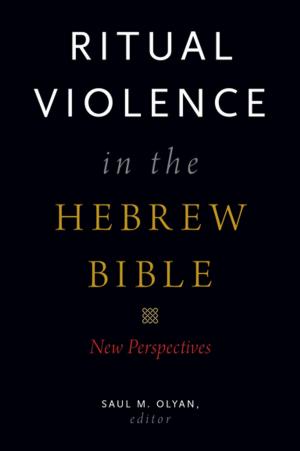 Cover of the book Ritual Violence in the Hebrew Bible by Kathleen Hall Jamieson, Joseph N. Cappella