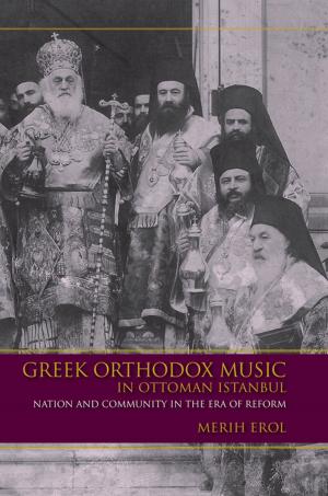 Cover of the book Greek Orthodox Music in Ottoman Istanbul by Sarah Pearce