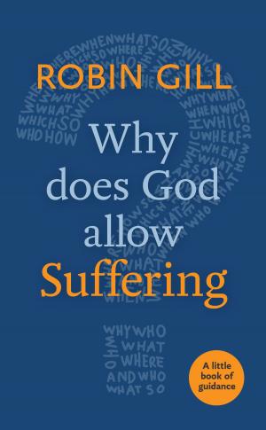 Cover of the book Why Does God Allow Suffering? by The Rt Revd Stephen Oliver