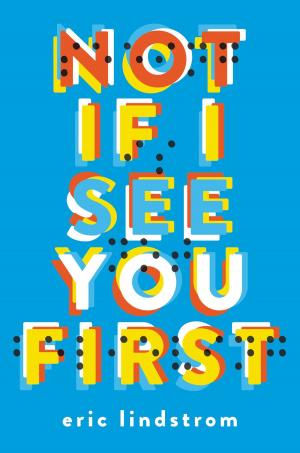 Cover of the book Not If I See You First by Suzanne Selfors