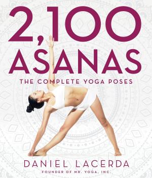 Cover of the book 2,100 Asanas by Zach Golden