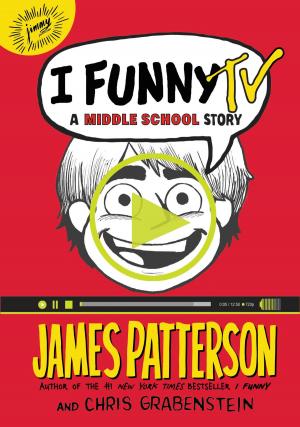 Cover of the book I Funny TV by James Patterson
