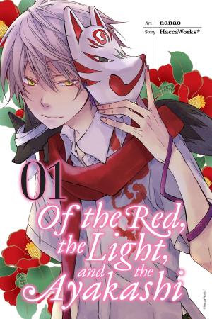 Cover of the book Of the Red, the Light, and the Ayakashi, Vol. 1 by James Patterson, NaRae Lee