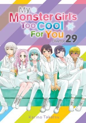 Book cover of My Monster Girl's Too Cool for You, Chapter 29