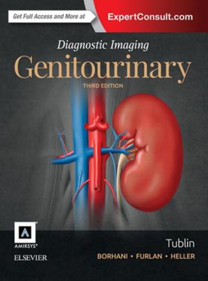 Cover of the book Diagnostic Imaging: Genitourinary E-Book by Philip D. Marsh, BSc, PhD, Michael V. Martin, MBE, BDS, BA, PhD, FRCPath, FFGDPRCS (UK), Michael A. O. Lewis, PhD, BDS, FDSRCPS, FDSRCS (Ed and Eng), FRCPath, FHEA, FFGDP(UK), David Williams, BSc (Hons), PhD