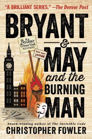Cover of the book Bryant & May and the Burning Man by Shelagh Whitaker, Dennis Whitaker