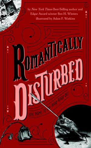 Cover of the book Romantically Disturbed: Love Poems to Rip Your Heart Out by Jacky Davis