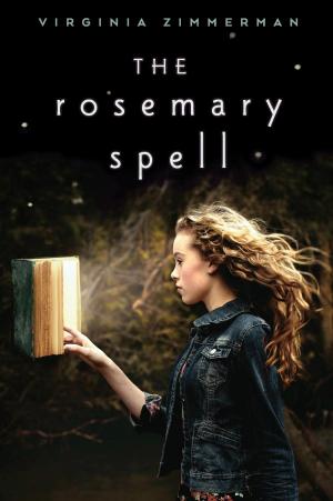 Cover of the book The Rosemary Spell by Olivier Dunrea