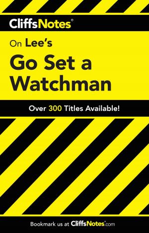 Cover of the book CliffsNotes on Lee's Go Set a Watchman by Audrey Vernick