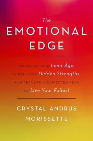 Cover of the book The Emotional Edge by Mallika Chopra, Deepak Chopra, M.D.