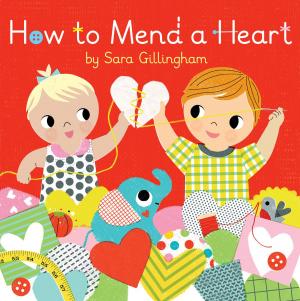 Cover of the book How to Mend a Heart by Judy Delton