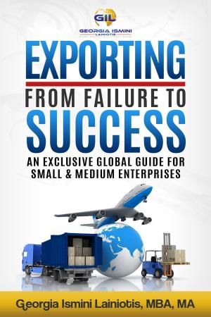 Cover of Exporting From Failure To Success: An Exclusive Global Guide For Small & Medium Enterprises.