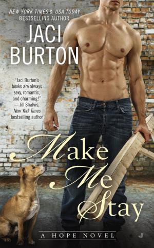Cover of the book Make Me Stay by Brad Taylor