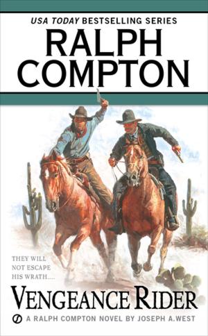Cover of the book Ralph Compton Vengeance Rider by Tom Gjelten