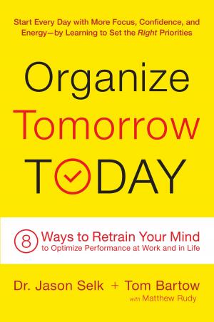 Cover of the book Organize Tomorrow Today by Glade B. Curtis, Judith Schuler