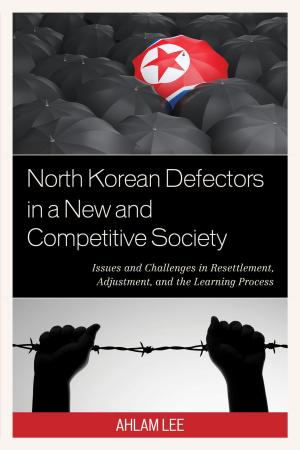Cover of the book North Korean Defectors in a New and Competitive Society by Kimberly Wilmot Voss, University of Central Florida
