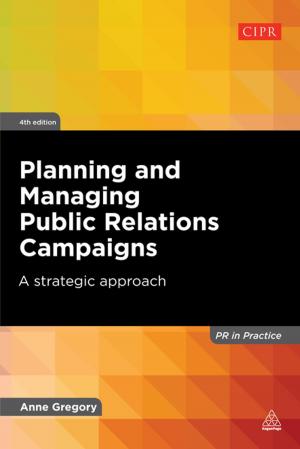 Cover of the book Planning and Managing Public Relations Campaigns by Malcolm Martin, Fiona Whiting