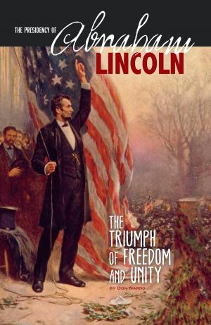 Book cover of The Presidency of Abraham Lincoln