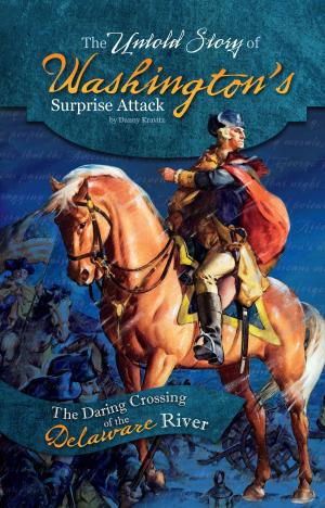 Cover of the book The Untold Story of Washington's Surprise Attack by Fran Manushkin