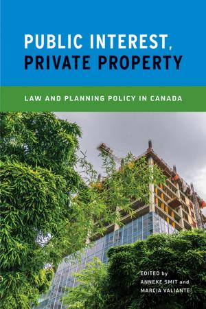 Cover of the book Public Interest, Private Property by Michèle Dagenais