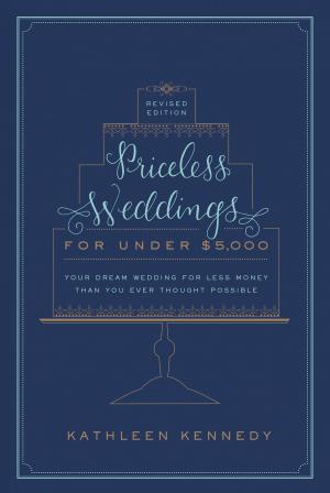 Book cover of Priceless Weddings for Under $5,000 (Revised Edition)
