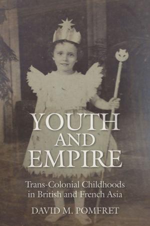Cover of the book Youth and Empire by Dana Velasco Murillo