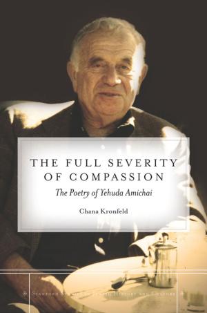 Cover of the book The Full Severity of Compassion by Aaron Freundschuh