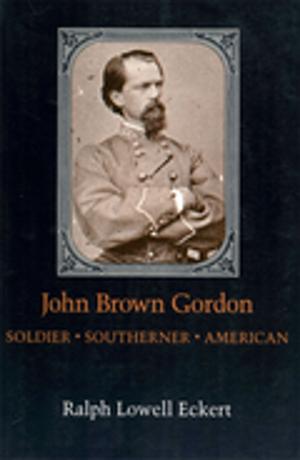 Cover of the book John Brown Gordon by Donald E. DeVore