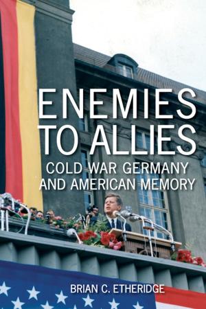 Cover of the book Enemies to Allies by Roberta Simpson Brown, Lonnie E. Brown