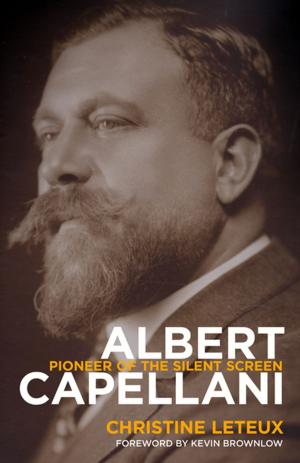 Cover of the book Albert Capellani by Robert Lapham, Bernard Norling