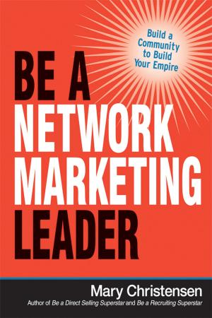 Cover of the book Be a Network Marketing Leader by Robert E. Johnston, J. Douglas BATE