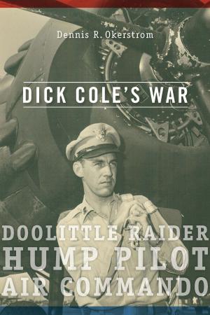 Cover of the book Dick Cole’s War by Tyler V. Johnson