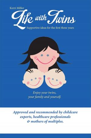 Cover of the book Life with Twins - Supportive ideas for the first three years by V. Fabbri
