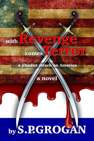 Cover of the book With Revenge comes Terror, a jihadist attack on America by Emma Lai